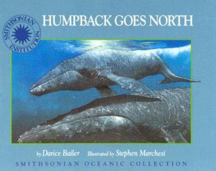 Humpback Goes North (Smithsonian Oceanic Collection) - Book  of the Smithsonian's Oceanic Collection