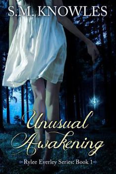 Unusual Awakening - Book #1 of the Rylee Everley