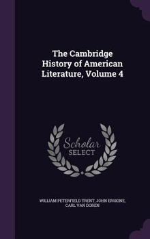 Hardcover The Cambridge History of American Literature, Volume 4 Book