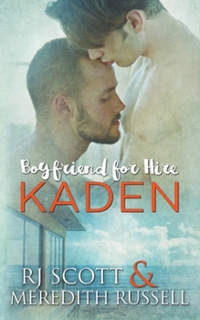 Kaden - Book #2 of the Boyfriend for Hire
