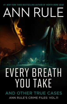 Paperback Every Breath You Take: A True Story of Obsession, Revenge, and Murder Book