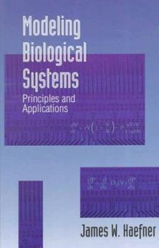 Hardcover Modeling Biological Systems: Principles and Applications Book