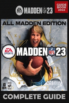Paperback Madden NFL 23 Complete Guide: Tips, Tricks, Rankings, And More Book
