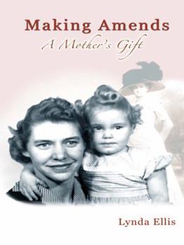 Making Amends: A Mother's Gift