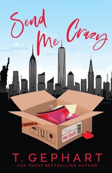 Send Me Crazy - Book #1 of the Hot in the City