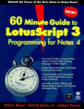 Paperback 60 Minute Guide to LotusScript 3 Programming for Lotus Notes 4 Book