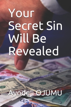 Paperback Your Secret Sin Will Be Revealed Book
