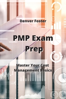 Paperback PMP Exam Prep: Master Your Cost Management Basics Book