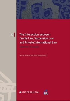 Paperback The Interaction between Family Law, Succession Law and Private International Law: Adapting to Change Book