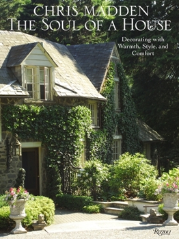 Hardcover The Soul of a House: Decorating with Warmth, Style, and Comfort Book