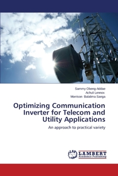 Paperback Optimizing Communication Inverter for Telecom and Utility Applications Book