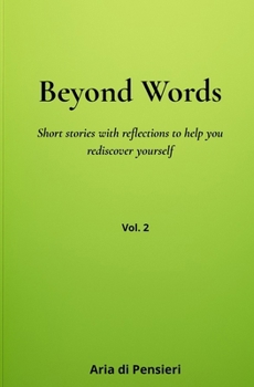 Paperback Beyond Words: Short stories with reflections to help you rediscover yourself Book