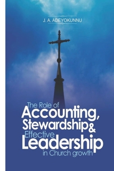 Paperback The Role of Accounting, Stewardship & Leadership in Church Growth Book