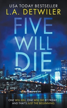 Five Will Die - Book #1 of the Chameleon Killer Chronicles