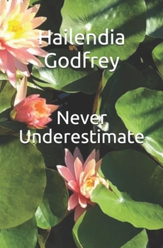 Paperback Never Underestimate Book