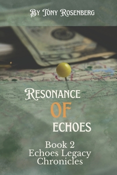 Paperback Resonance of Echoes: The Echoes Legacy Chronicles Book