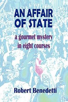 Paperback An Affair of State: A Gourmet Mystery in Eight Courses Book