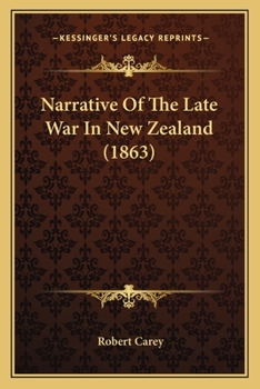 Paperback Narrative Of The Late War In New Zealand (1863) Book