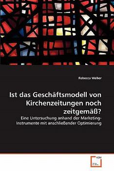 Paperback Ist das Geschäftsmodell von Kirchenzeitungen noch zeitgemäß? [German] Book