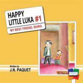 Paperback Happy Little Luka: My Best Friend, Shiro Book