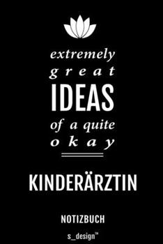 Notizbuch für Kinderärzte / Kinderarzt / Kinderärztin: Originelle Geschenk-Idee [120 Seiten kariertes blanko Papier] (German Edition)