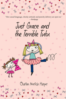Paperback Just Grace and the Terrible Tutu Book