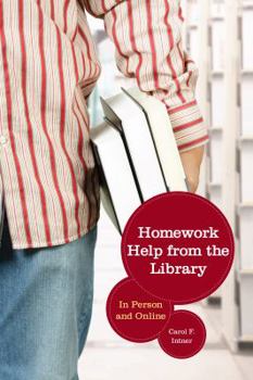 Paperback Homework Help from the Library: In Person and Online Book