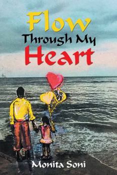 Paperback Flow Through My Heart Book