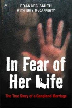 Hardcover In Fear of Her Life: The True Story of a Violent Marriage Book