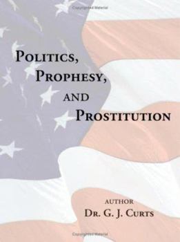 Paperback Politics, Prophesy, and Prostitution Book
