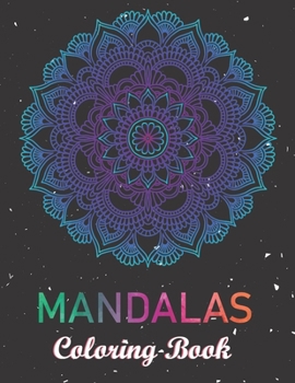 Paperback Mandalas Coloring Book: An Adult Coloring Book with Fun, Easy, and Relaxing Coloring Pages. 50 Beautiful Mandala Designs. Book