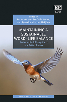 Hardcover Maintaining a Sustainable Work–Life Balance: An Interdisciplinary Path to a Better Future (New Horizons in Management series) Book