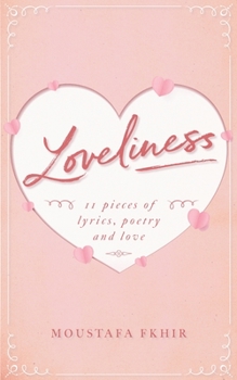 Paperback Loveliness: 11 pieces of lyrics, poetry and love [Large Print] Book