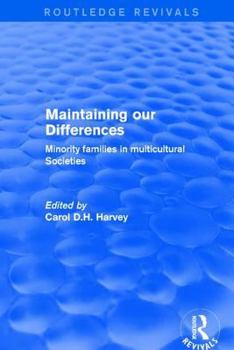 Paperback Maintaining our Differences: Minority Families in Multicultural Societies Book