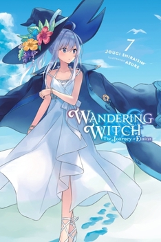 魔女の旅々７ - Book #7 of the Wandering Witch Light Novel