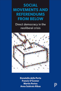 Hardcover Social Movements and Referendums from Below: Direct Democracy in the Neoliberal Crisis Book