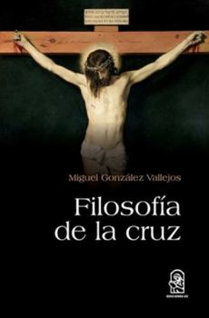 Paperback Filosofía de la cruz [Spanish] Book