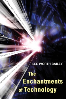 Paperback The Enchantments of Technology Book