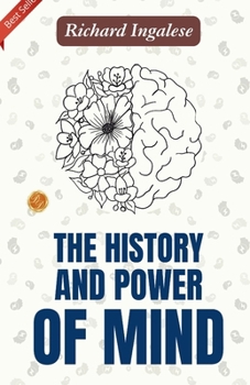 Paperback The History and Power of Mind Book