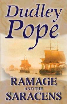 Ramage and the Saracens - Book #17 of the Lord Ramage