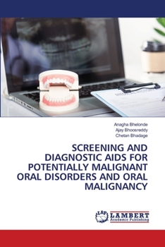 Paperback Screening and Diagnostic AIDS for Potentially Malignant Oral Disorders and Oral Malignancy Book