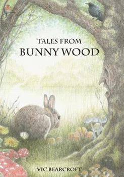 Hardcover Tales From Bunny Wood Book