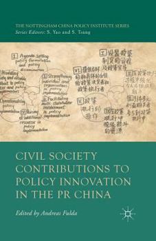 Paperback Civil Society Contributions to Policy Innovation in the PR China: Environment, Social Development and International Cooperation Book