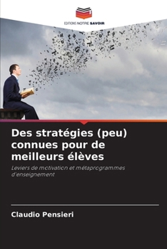 Paperback Des stratégies (peu) connues pour de meilleurs élèves [French] Book