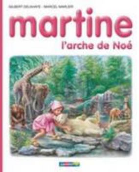 Hardcover Martine, l'arche des animaux [French] Book