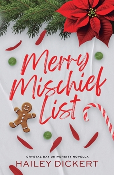 Merry Mischief List: An Age Gap Holiday Romance Novella (Crystal Bay University)