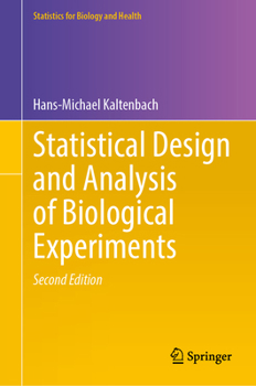 Hardcover Statistical Design and Analysis of Biological Experiments Book