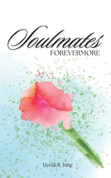 Paperback Soulmates Forevermore: Love Poetry For Eternal Lovers Book