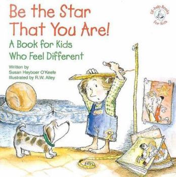 Paperback Be the Star That You Are!: A Book for Kids Who Feel Different Book