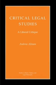 Paperback Critical Legal Studies: A Liberal Critique Book